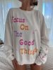 Focus On The Good Lightweight Sweatshirt sold by Sunkissed Coconut
