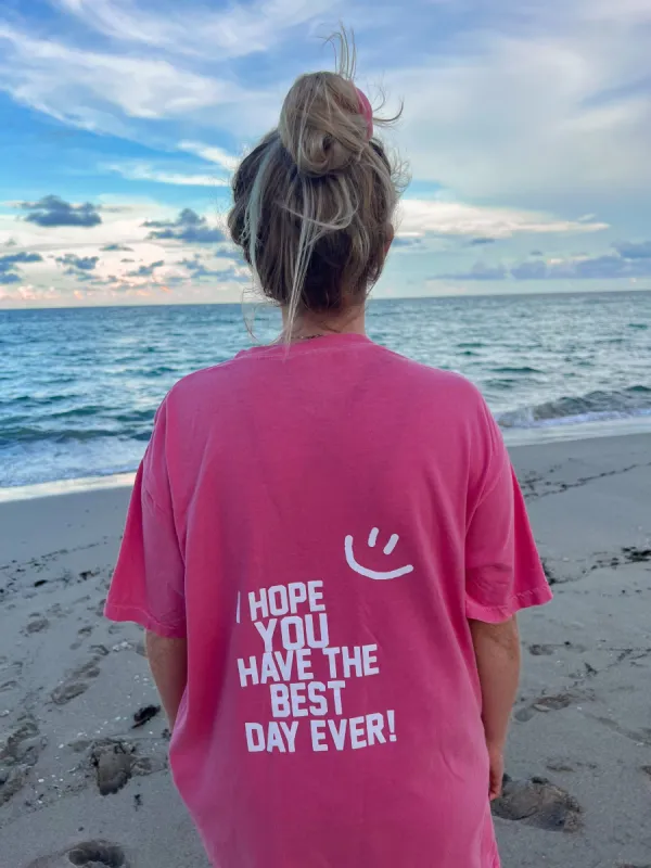 I Hope You Have The Best Day Ever Pocket Tee sold by Sunkissed Coconut
