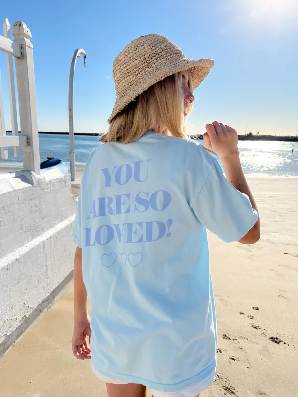 You Are So Loved Tee sold by Sunkissed Coconut