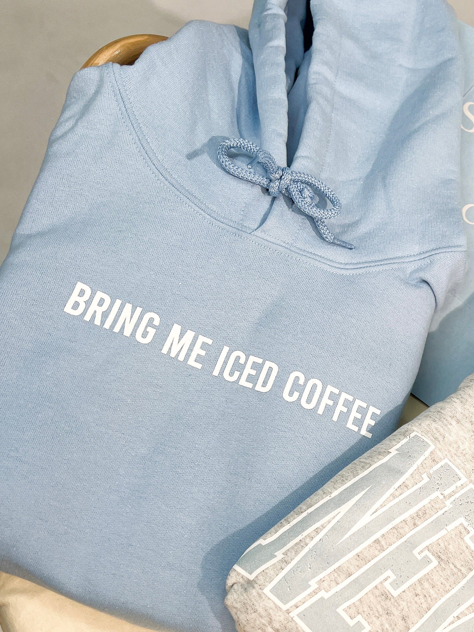 Bring Me Iced Coffee Hoodie sold by Sunkissed Coconut product image thumbnail 2