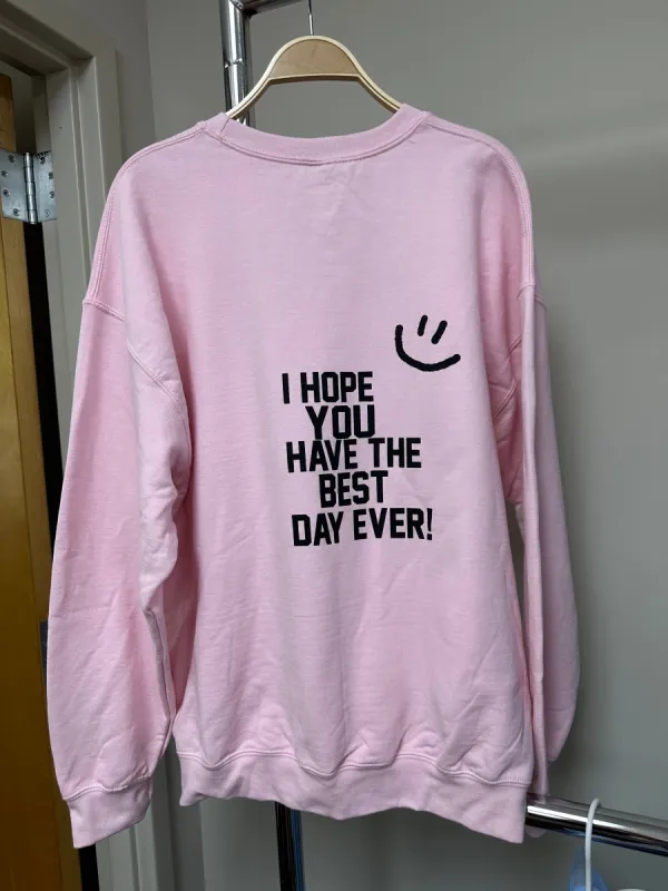 Pink quote sweatshirt sold by Sunkissed Coconut