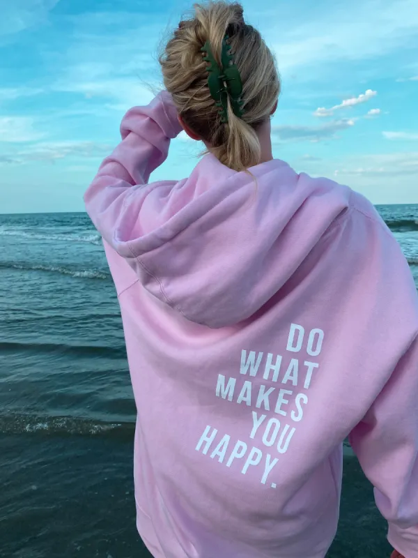 Do What Makes You Happy Hoodie sold by Sunkissed Coconut