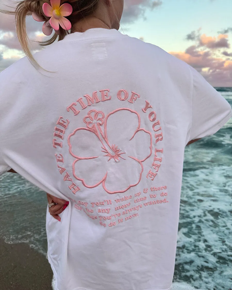 Have The Time Of Your Life Hibiscus Embroider Tee sold by Sunkissed Coconut