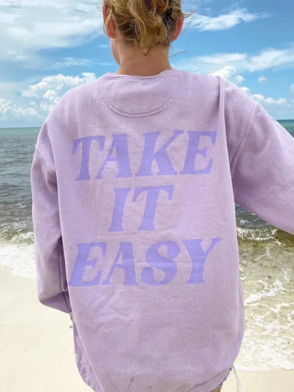 Take It Easy Sweatshirt sold by Sunkissed Coconut