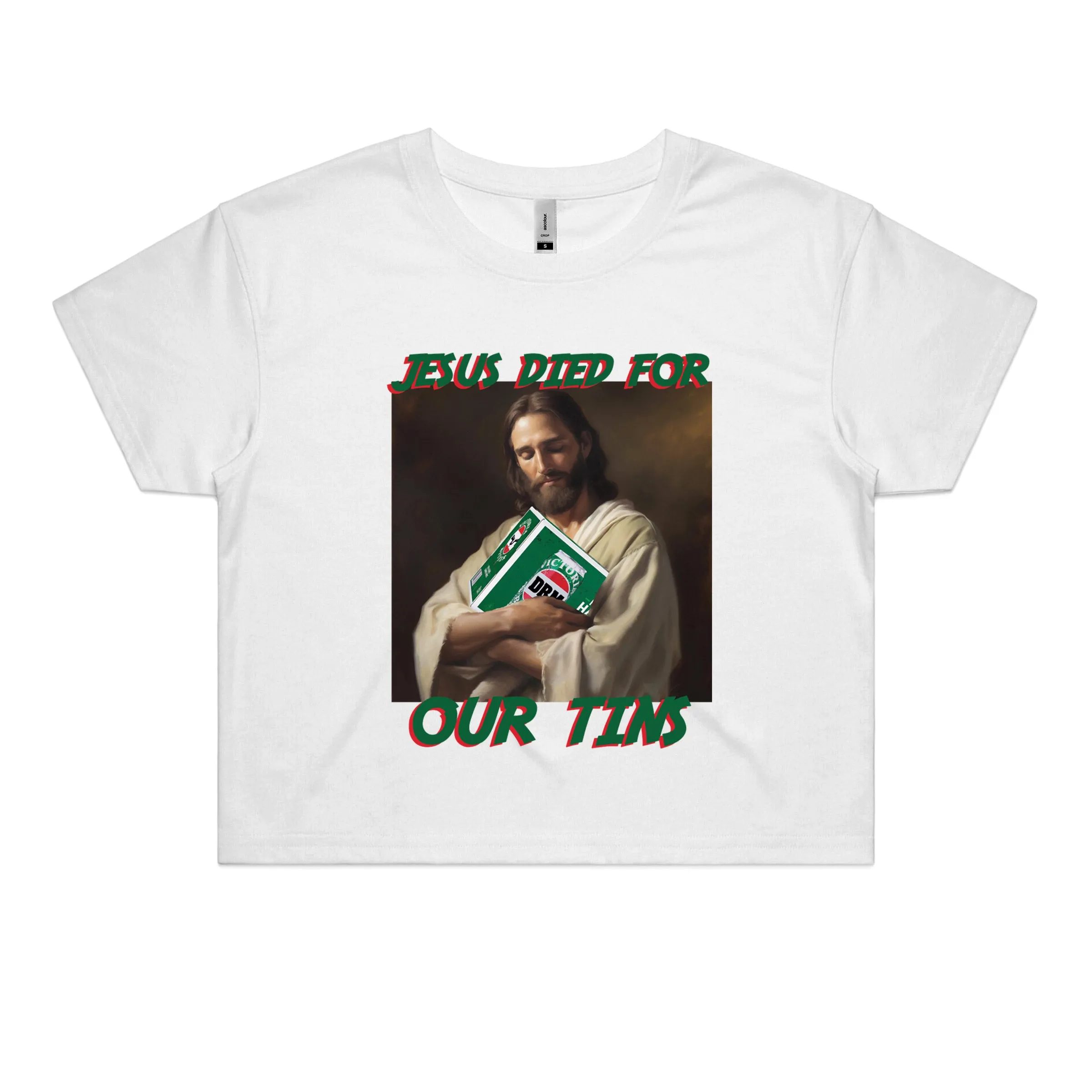 Jesus Died For Our Tins Crop sold by Dr. Moose