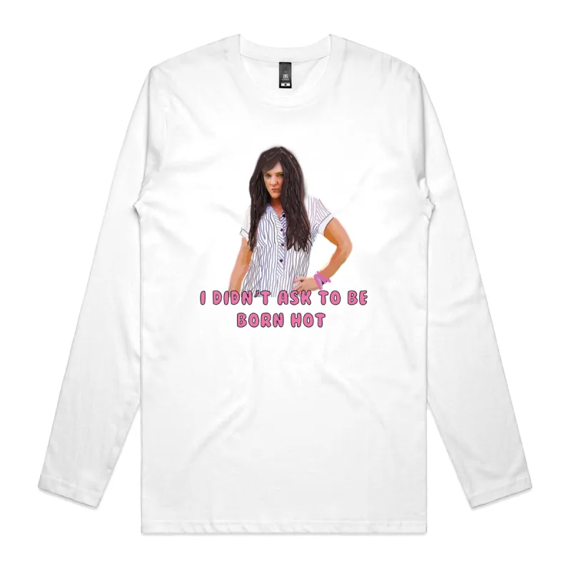 Born Hot Longsleeve sold by Dr. Moose