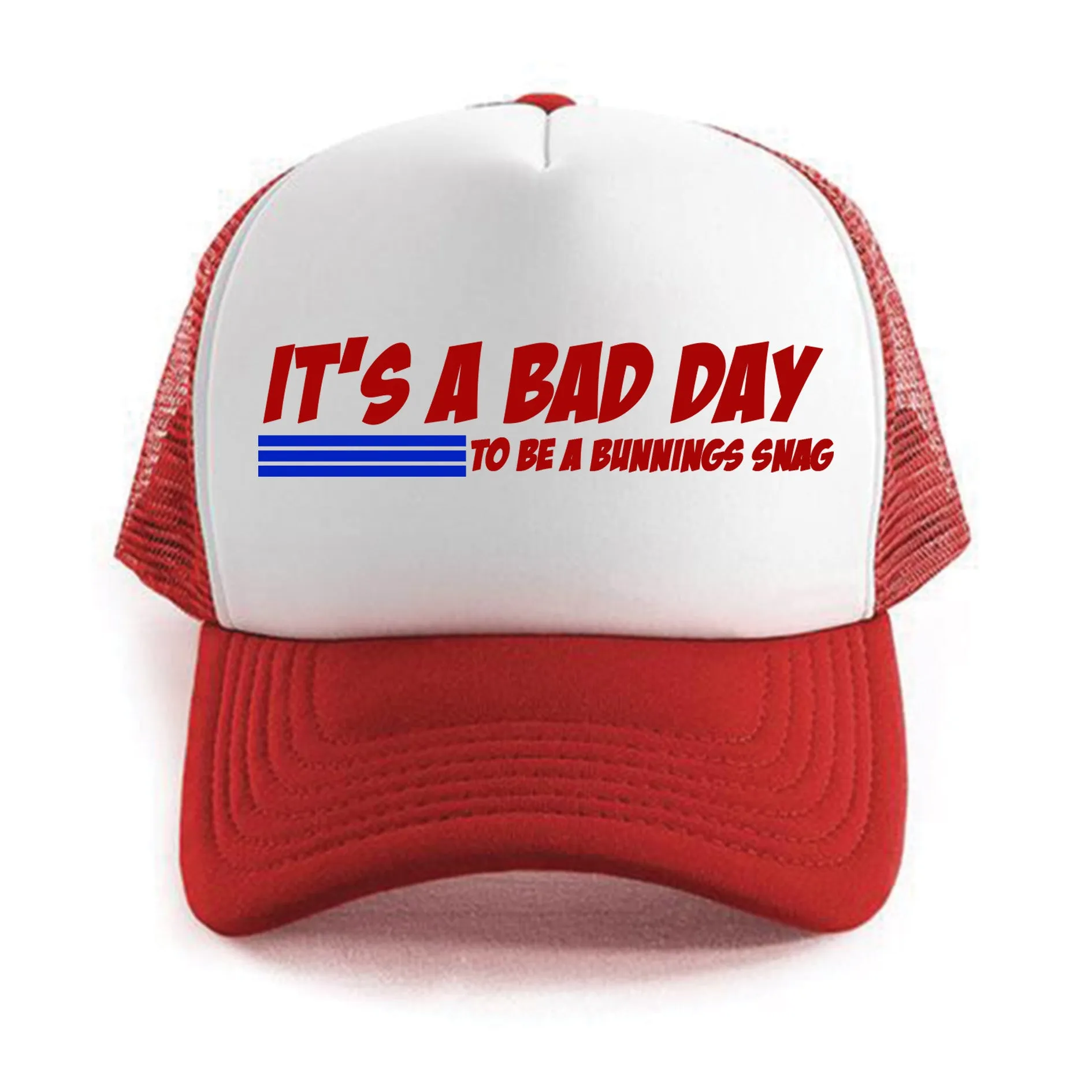 Bad Day to be a Bunnings Snag Trucker sold by Dr. Moose