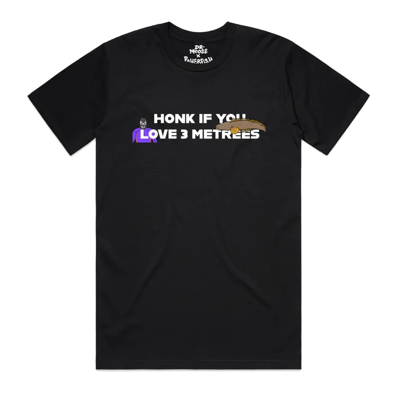 Powerfish Honk If You Love 3 Metrees T-Shirt sold by Dr. Moose