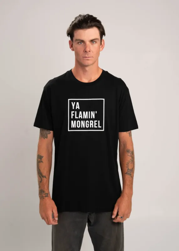 Ya Flamin' Mongrel T-Shirt sold by Dr. Moose