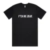 F*ck Me Dead T-Shirt sold by Dr. Moose