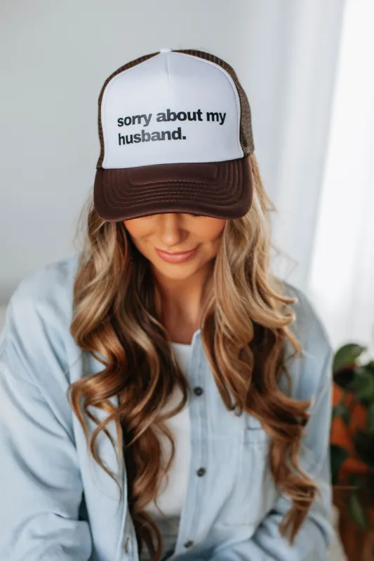 Sorry About My Husband Trucker Hat sold by Wild Oak Boutique