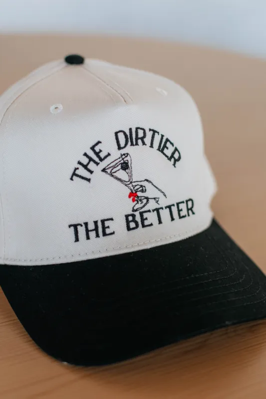 The Dirtier The Better Trucker Hat sold by Wild Oak Boutique