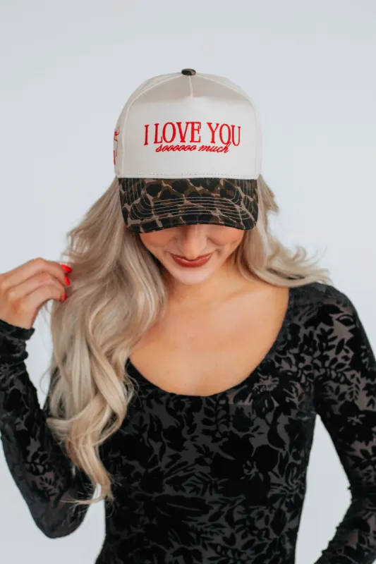 I Love You Sooooo Much Trucker Hat made by Wild Oak Boutique