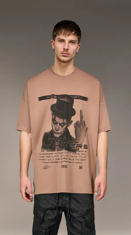 "To All My Haters" T-Shirt Made by Society - T15425 sold by Made by Society