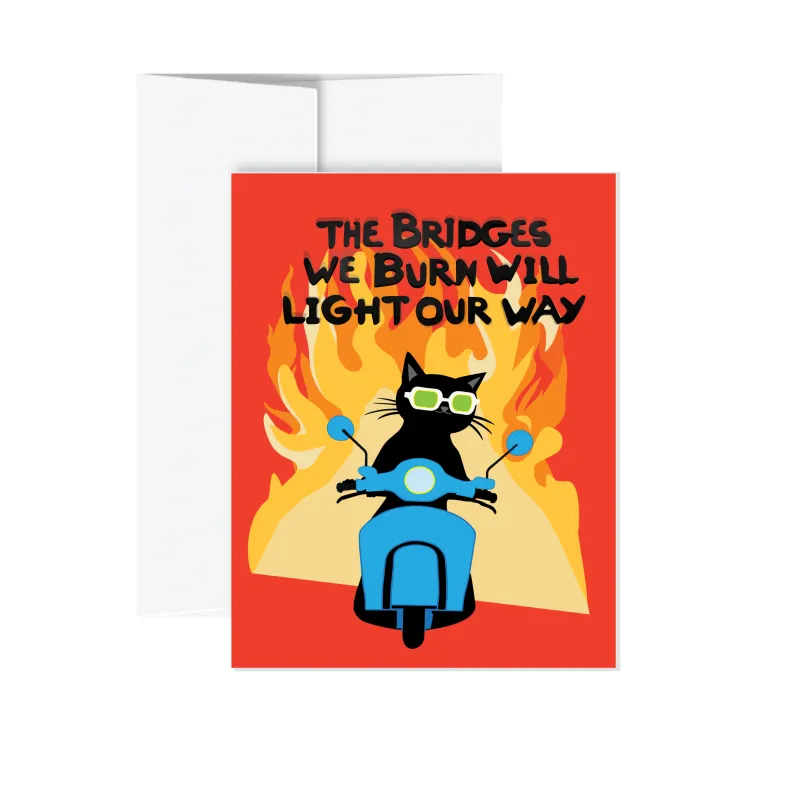 Greeting Card - The Bridges We Burn made by All Very Goods