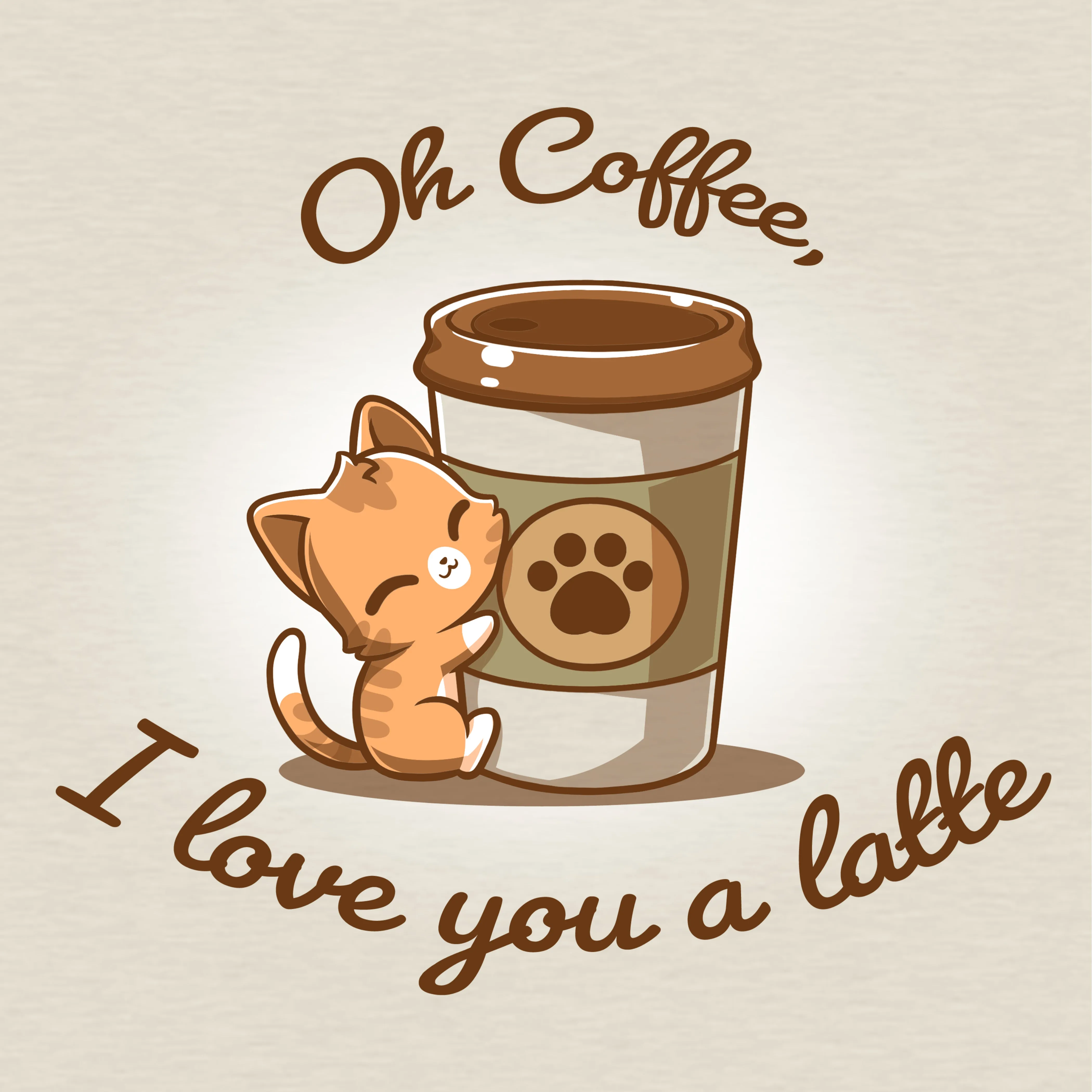 Oh Coffee, I Love You A Latte sold by Teeturtle