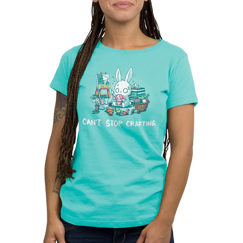 Can't. Stop. Crafting. sold by Teeturtle product image thumbnail 4