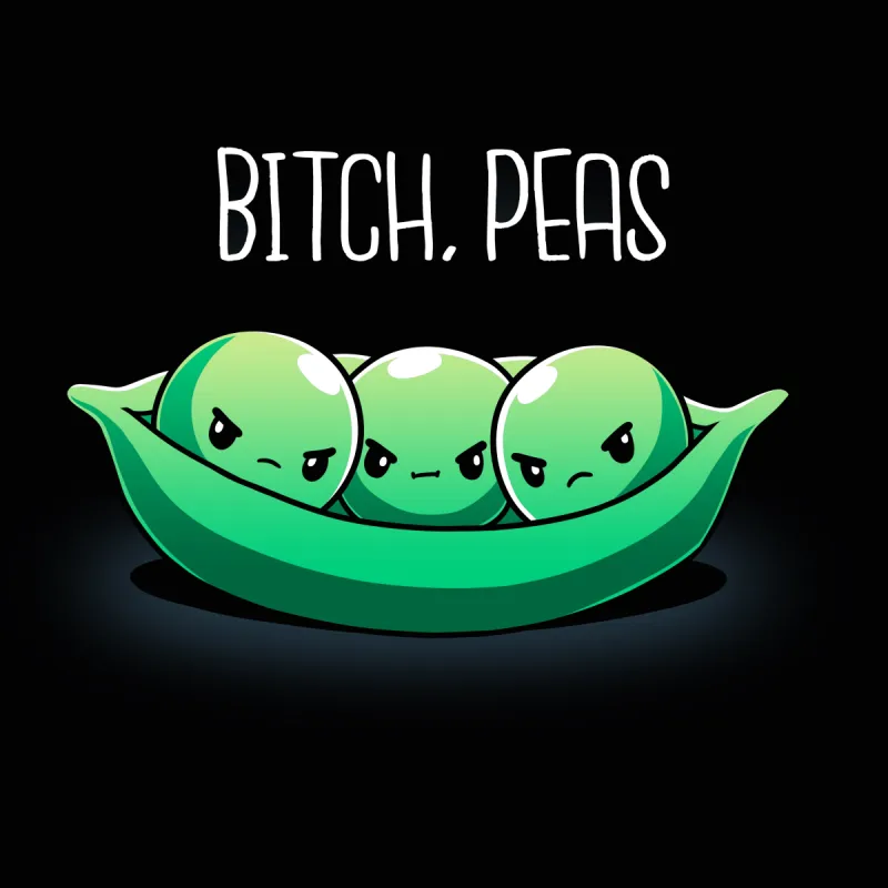 Bitch, Peas sold by Teeturtle