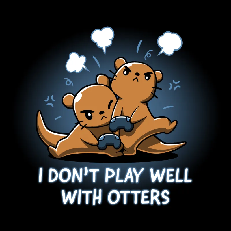 I Don't Play Well with Otters sold by Teeturtle