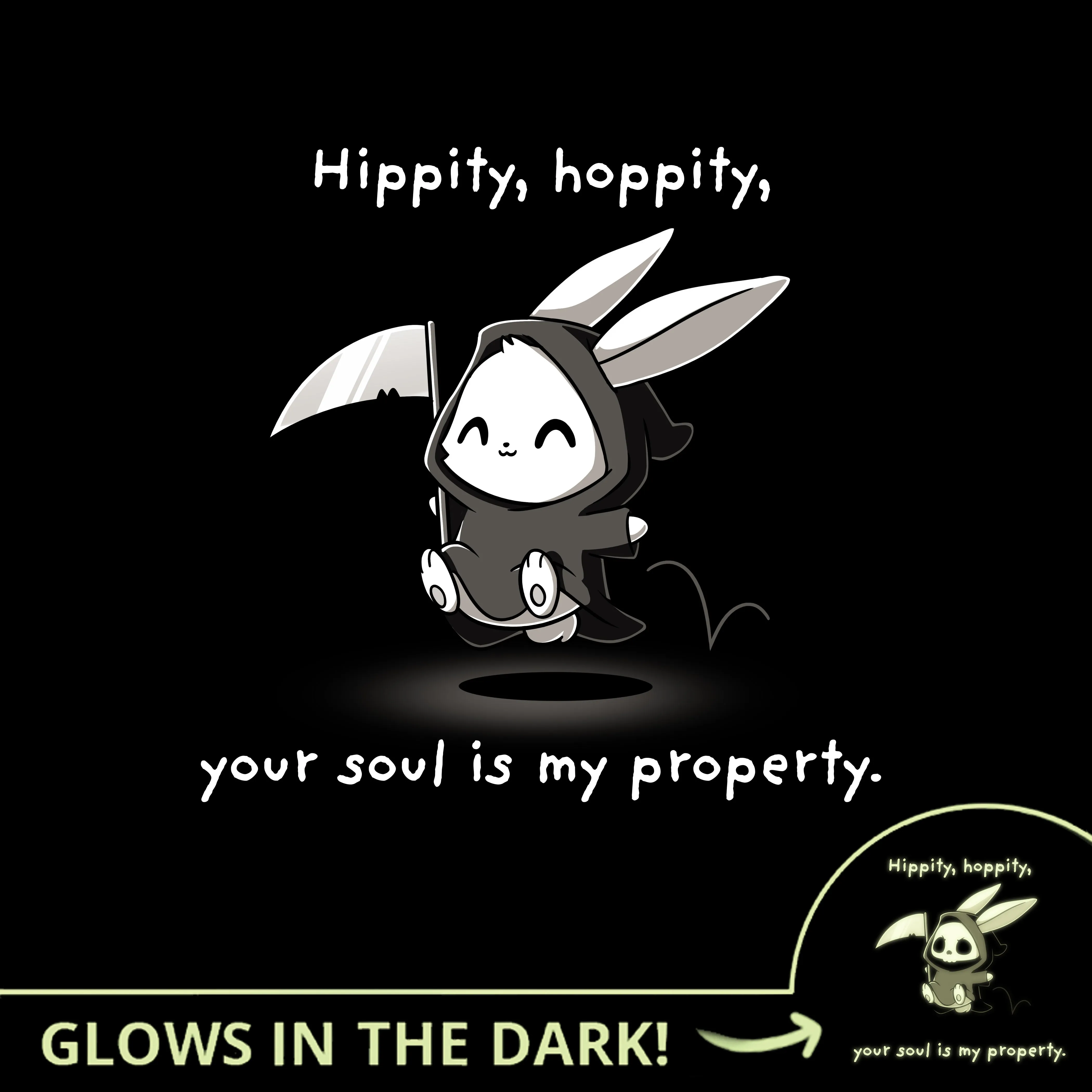 Hippity Hoppity Your Soul is My Property (Glow) sold by Teeturtle