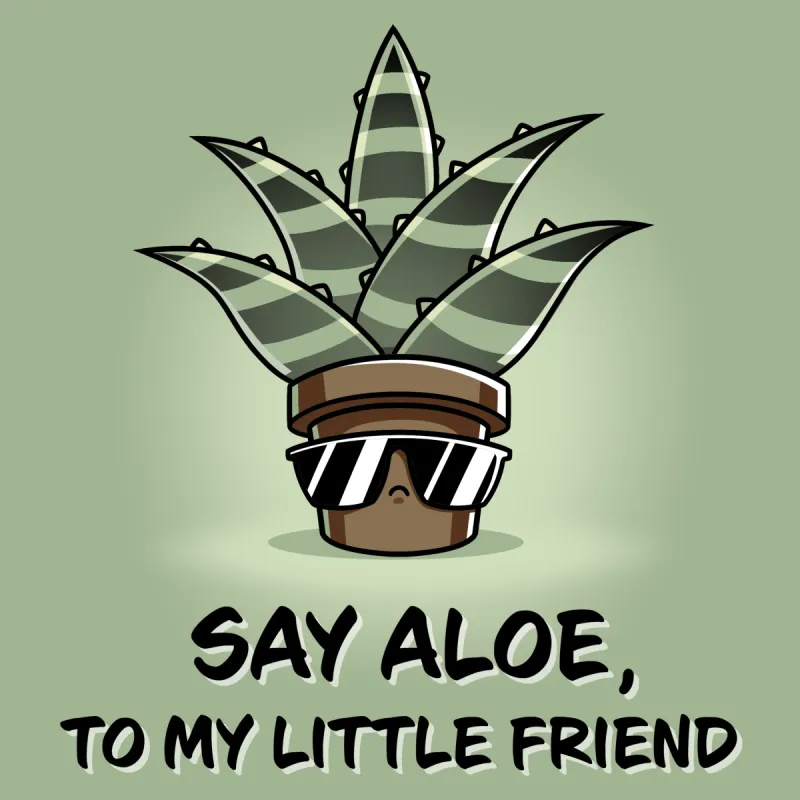 Say Aloe To My Little Friend sold by Teeturtle