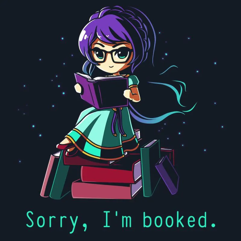 Sorry I'm Booked. sold by Teeturtle