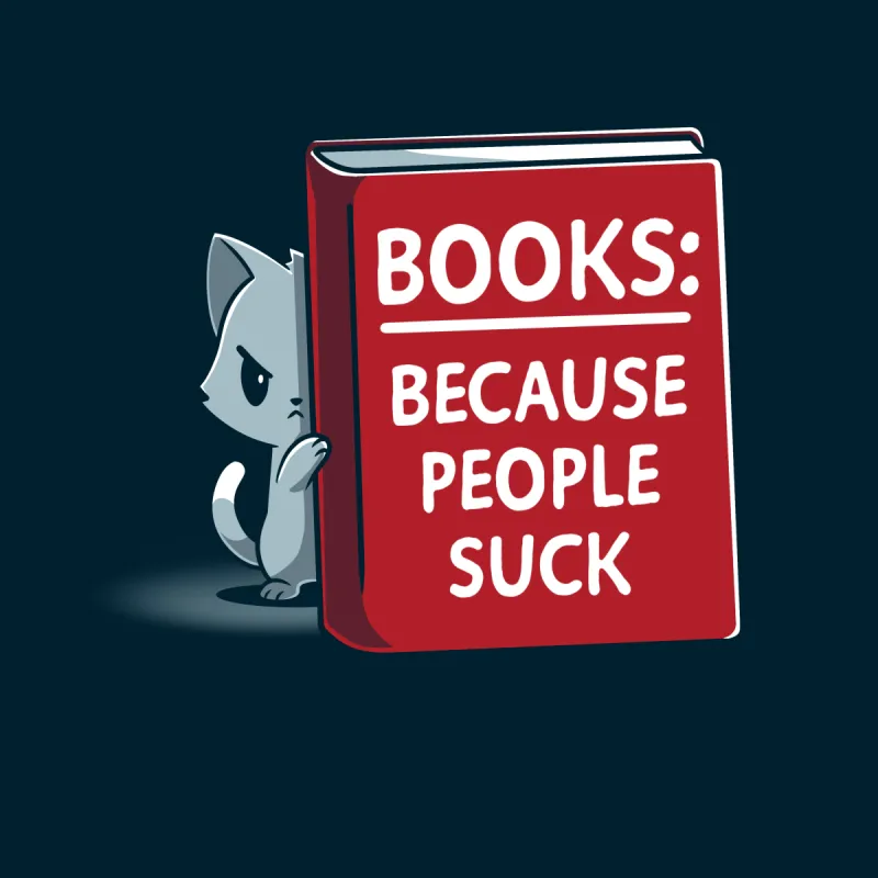 Books Because People Suck sold by Teeturtle