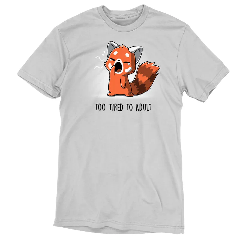 Too Tired To Adult sold by Teeturtle product image thumbnail 2