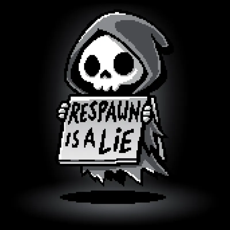 Respawn is a Lie sold by Teeturtle