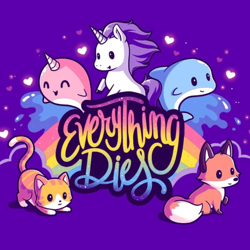 Everything Dies sold by Teeturtle