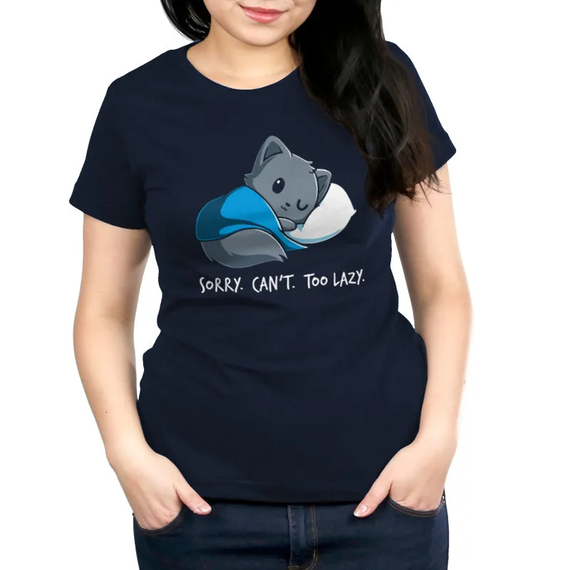 Sorry. Can't. Too Lazy. sold by Teeturtle product image thumbnail 4