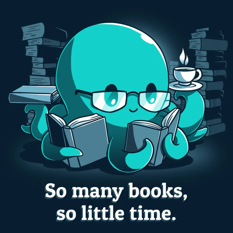 So Many Books, So Little Time (Octopus) sold by Teeturtle