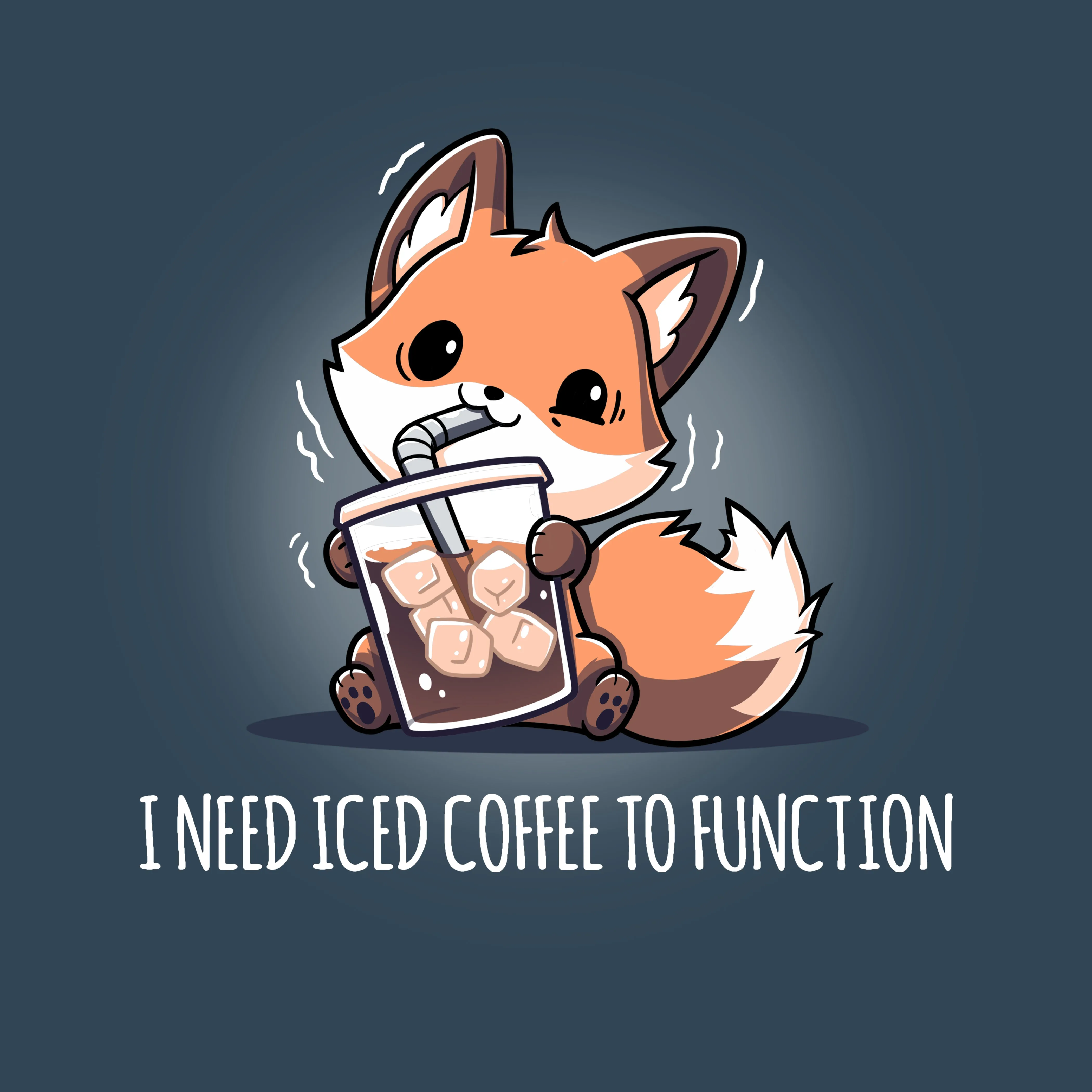 I Need Iced Coffee To Function sold by Teeturtle
