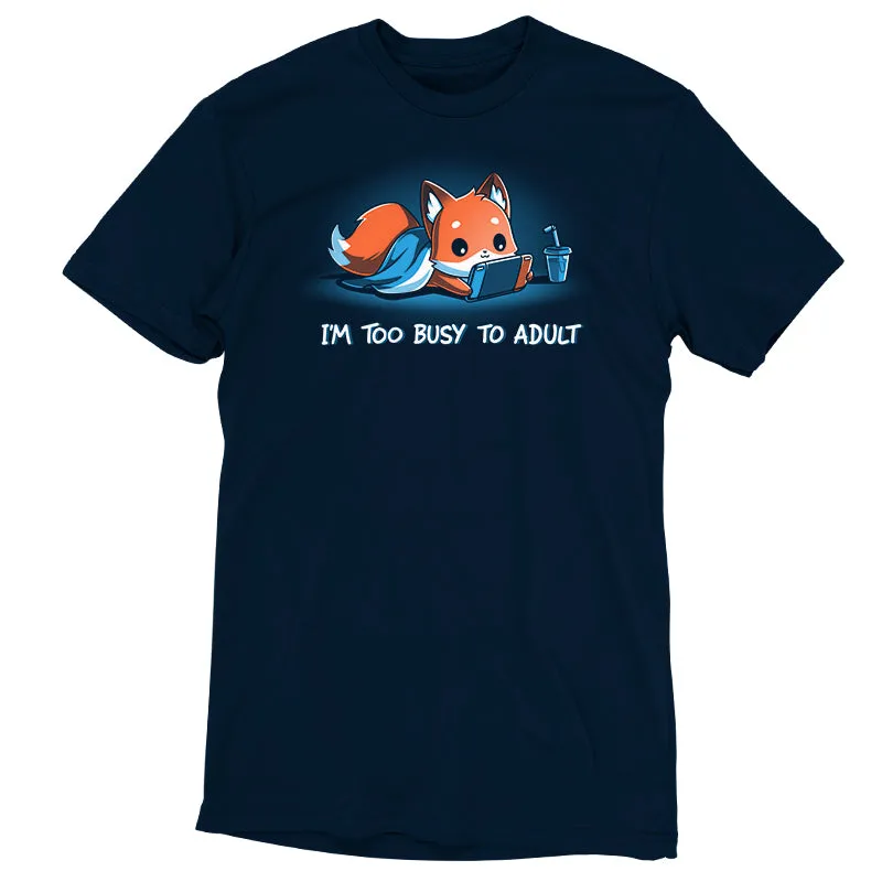 I'm Too Busy to Adult sold by Teeturtle product image thumbnail 2