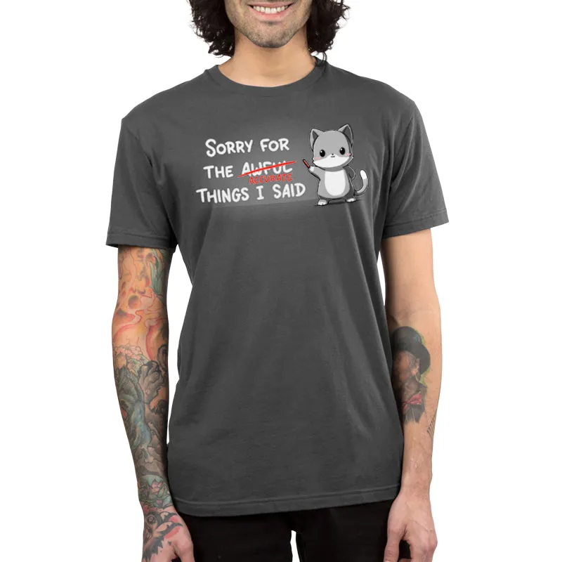 Sorry For the Accurate Things I Said sold by Teeturtle product image thumbnail 3