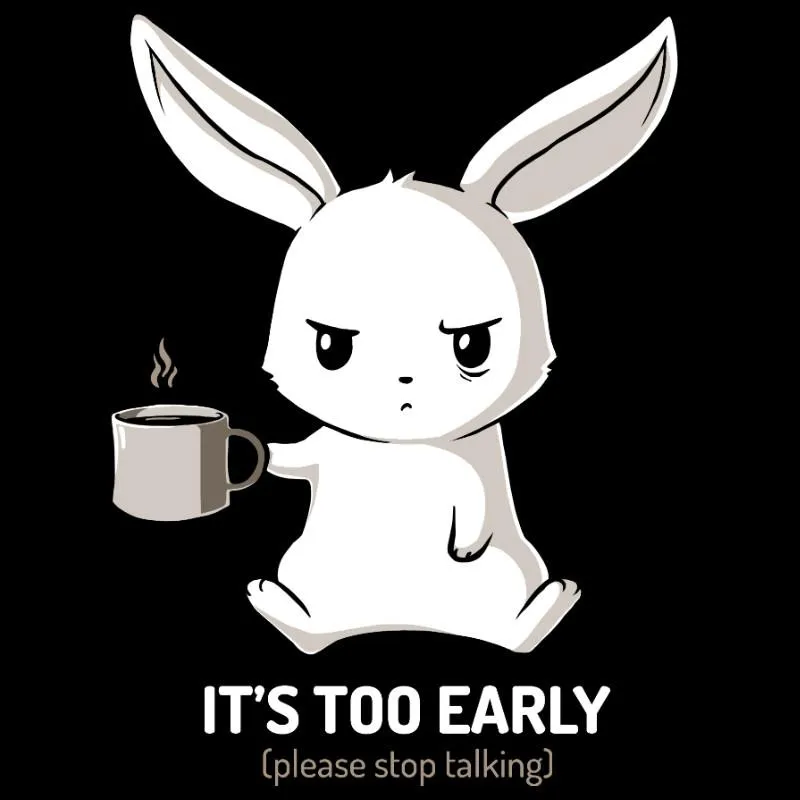 Too Early sold by Teeturtle
