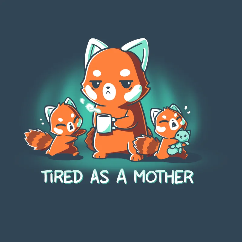 Tired As a Mother sold by Teeturtle