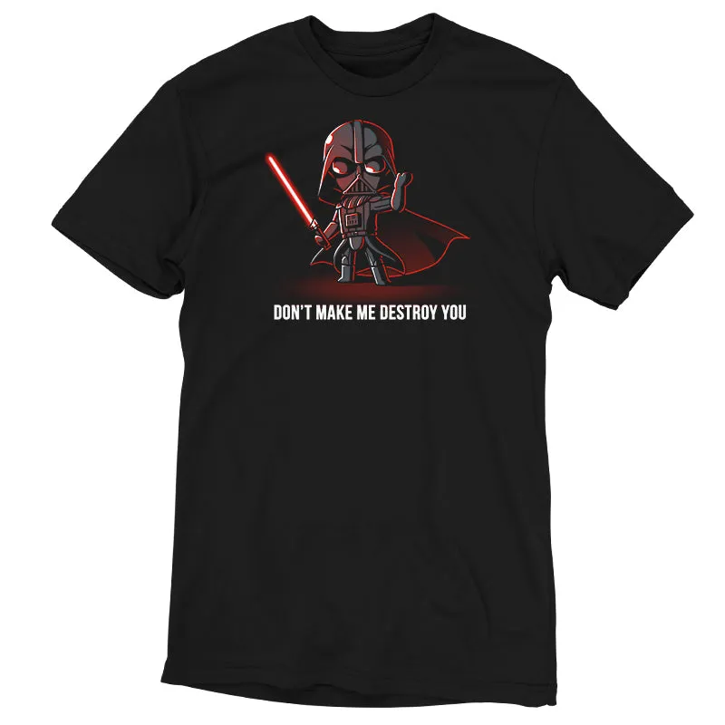 Don't Make Me Destroy You sold by Teeturtle product image thumbnail 2