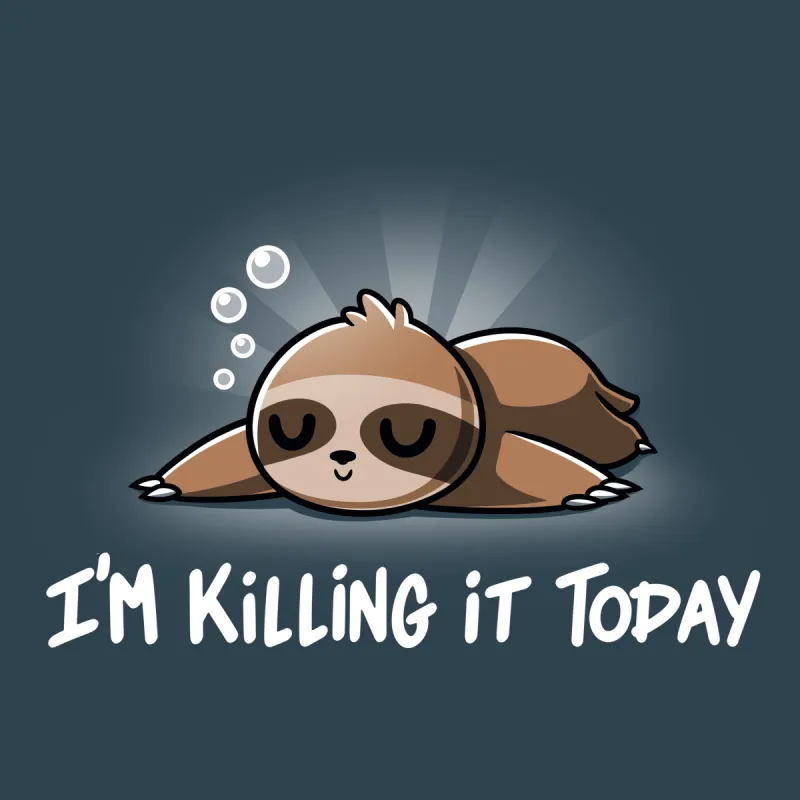 I'm Killing It Today sold by Teeturtle