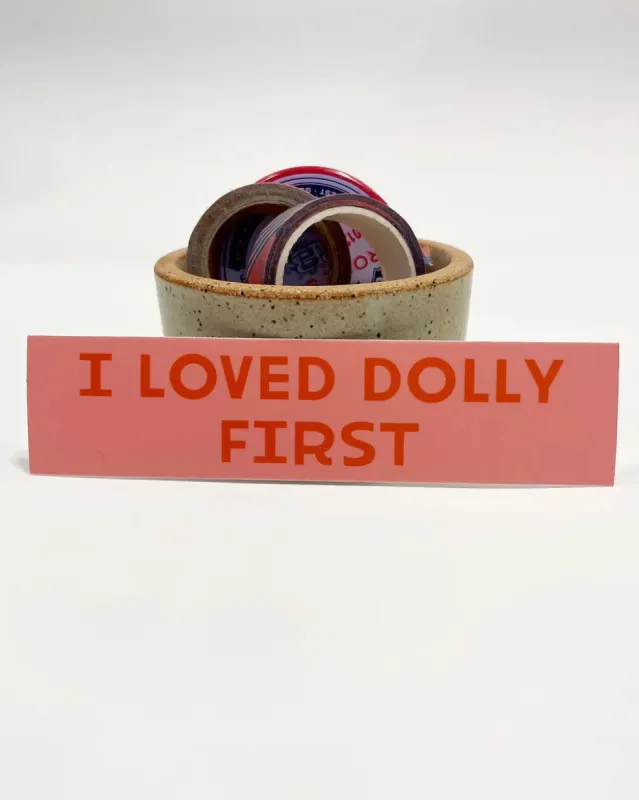 I Loved Dolly First Sticker sold by Nooworks