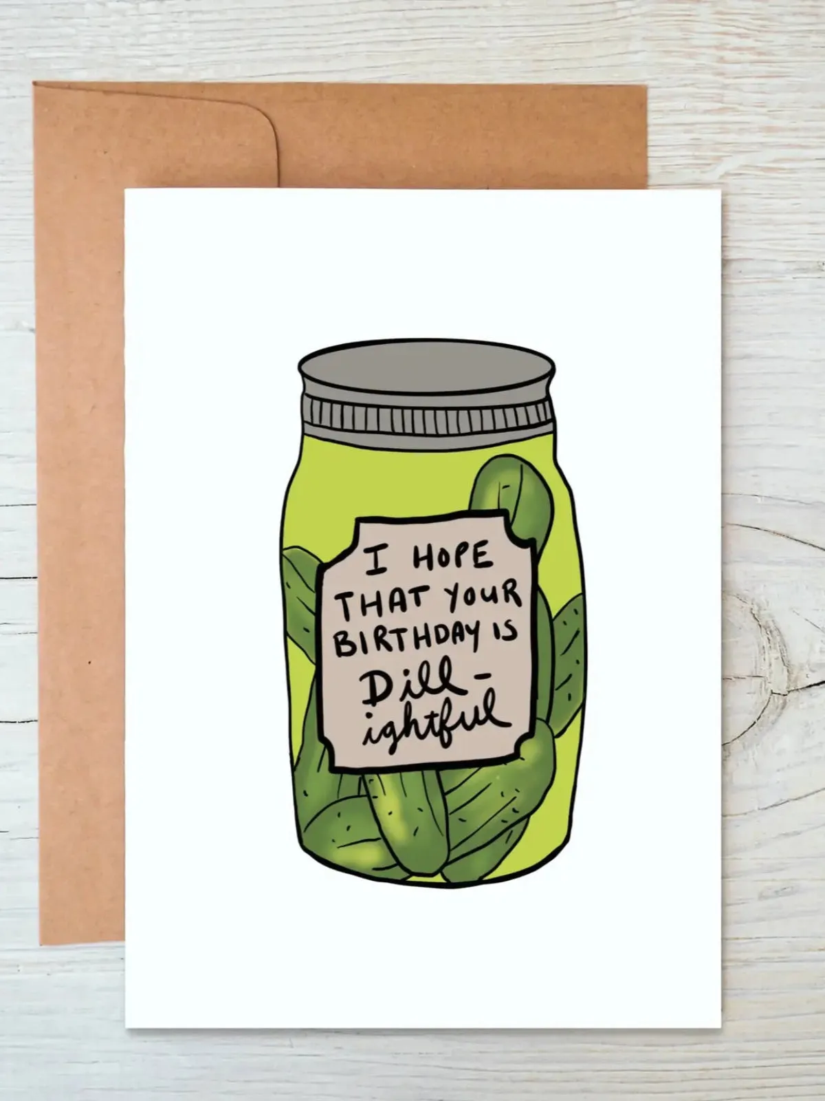 Dill Pickle Birthday Card sold by Nooworks
