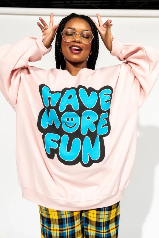 Have More Fun Oversized Pullover in Ballet Pink sold by Dressed In Lala