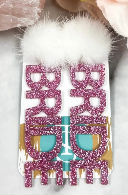 Fuzzy BRIDE Earrings - TAYLOR SHAYE: Sparkly Pink/White sold by Bella and Bloom