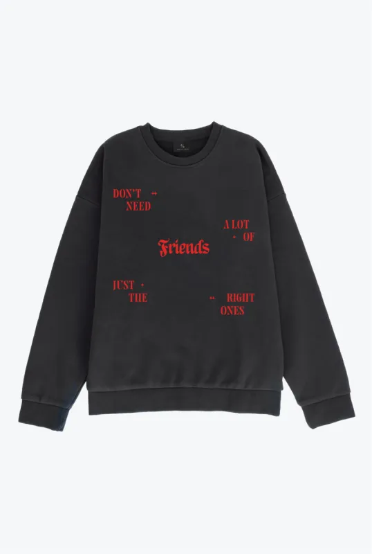 Don't Need A Lot of Friends Crewneck - Off-Black sold by Peace-Collective