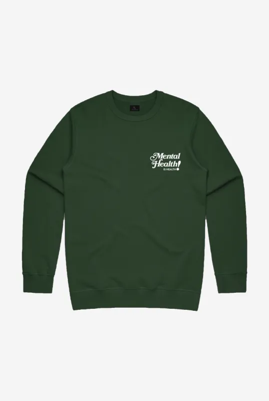 Mental Health is Health! Crewneck - Forest Green sold by Peace-Collective