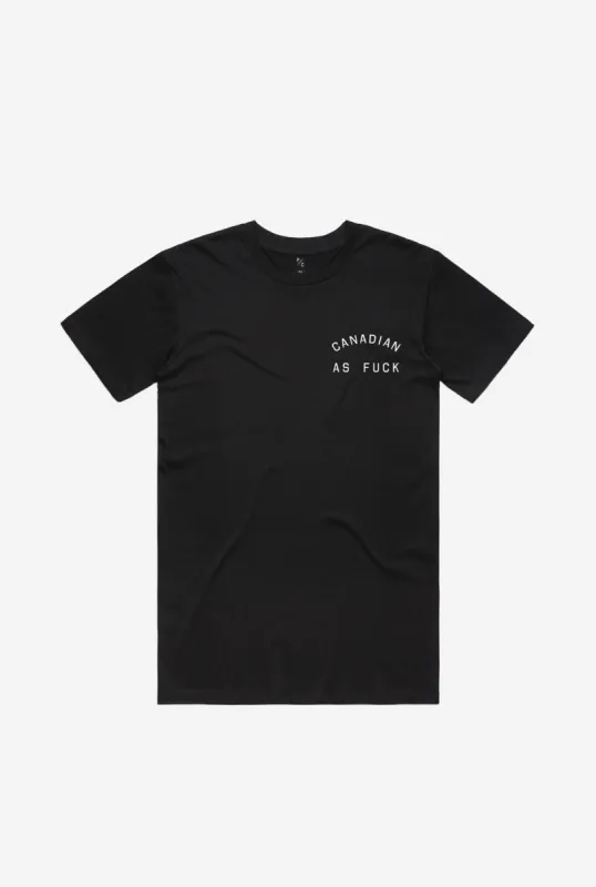 Canadian as Fuck T-Shirt - Black sold by Peace-Collective