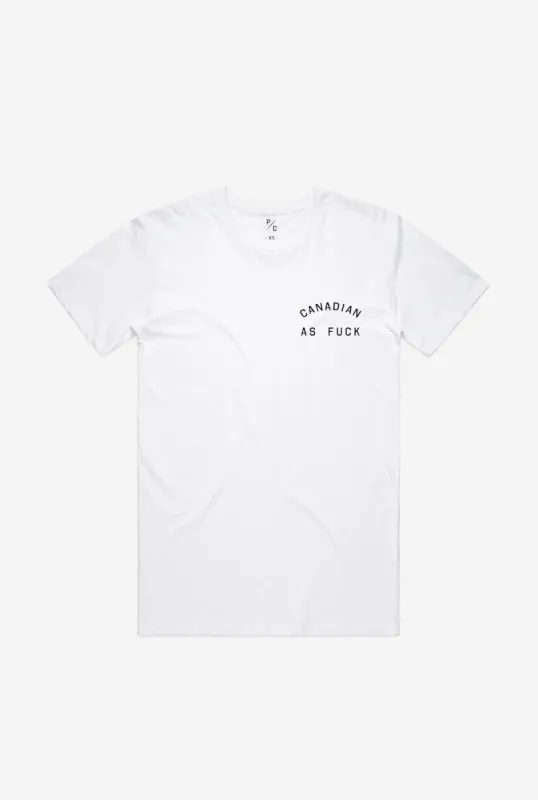 Canadian as Fuck T-Shirt - White sold by Peace-Collective
