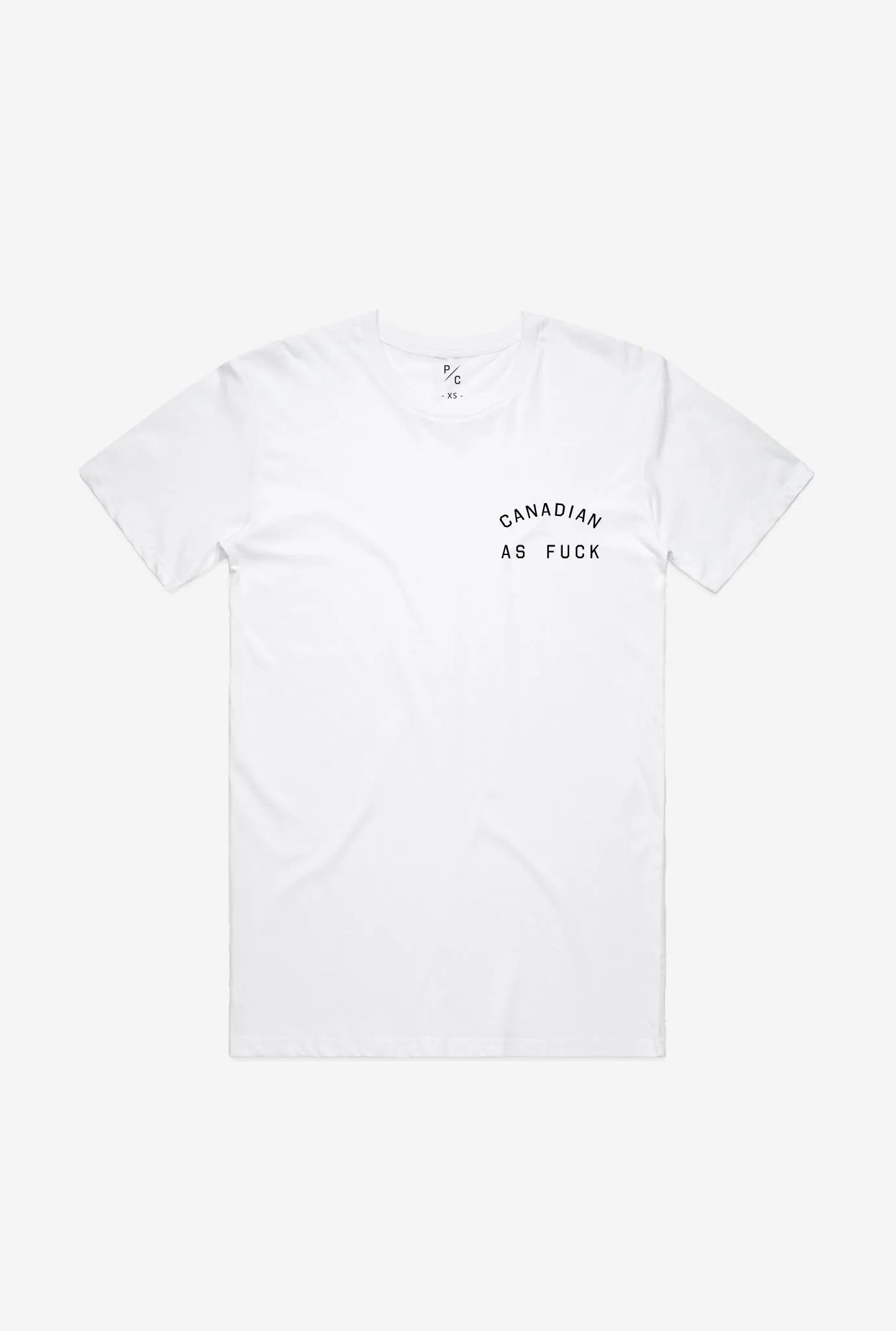 Canadian as Fuck T-Shirt - White sold by Peace-Collective