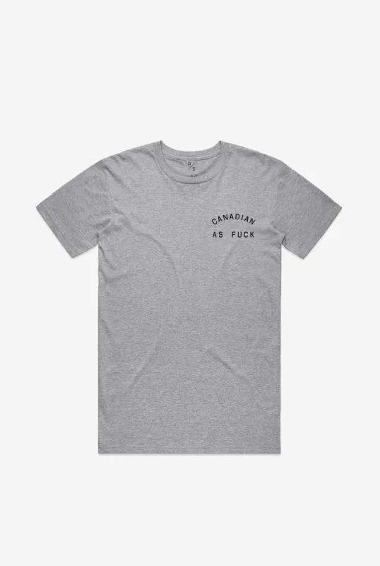 Canadian as Fuck T-Shirt - Grey sold by Peace-Collective