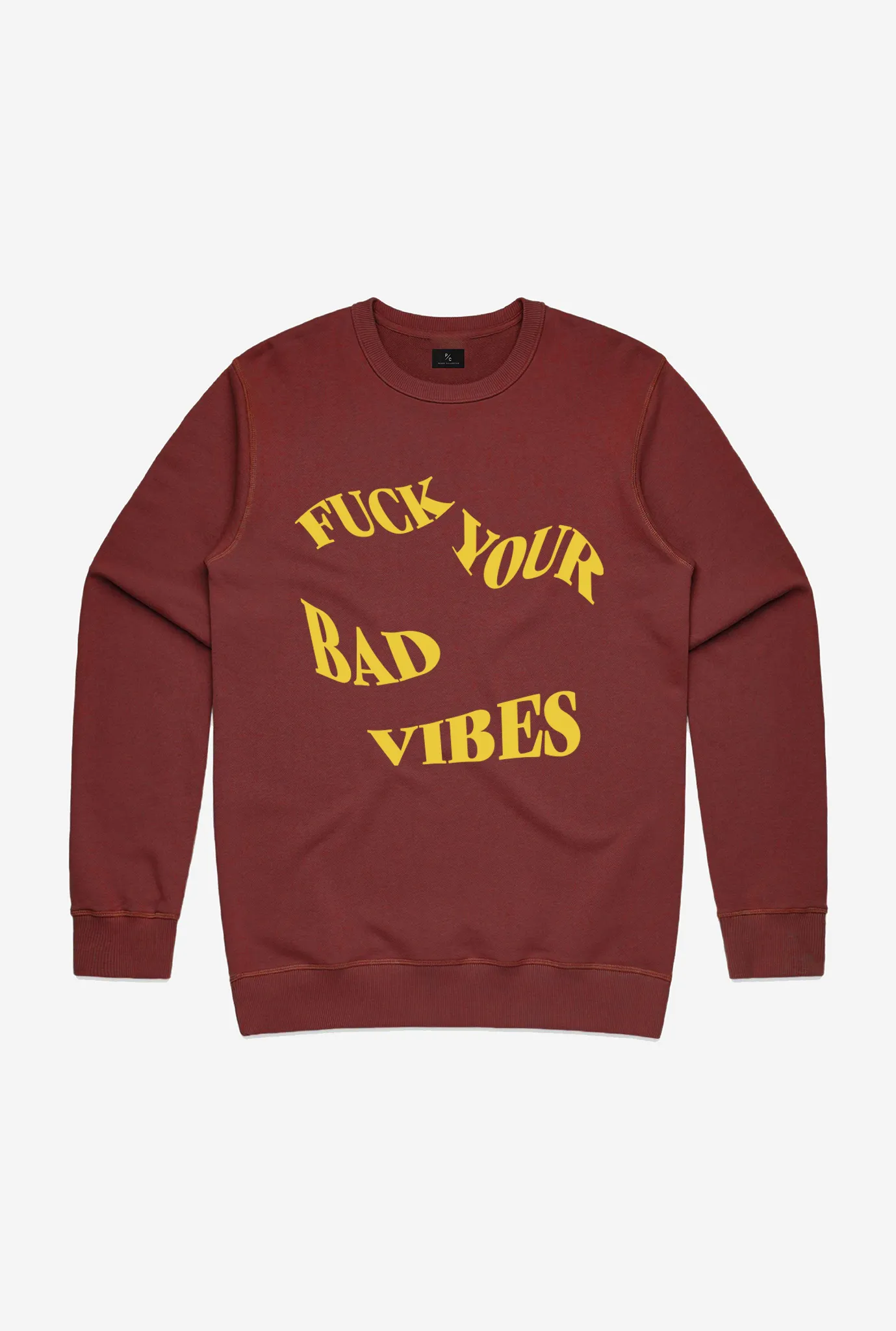 Fuck Your Bad Vibes Waved Graphic Crewneck - Maroon sold by Peace-Collective